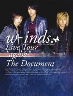w-inds. LIVE TOUR “ageha”THE DOCUMENT